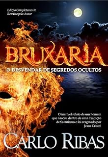 Livro BRUXARIA: O Desvendar de Segredos Ocultos