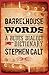 Barrelhouse Words: A Blues Dialect Dictionary by Stephen Calt