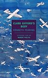 Front cover for the book Clark Gifford's Body by Kenneth Fearing