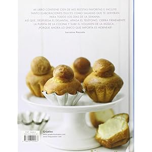 Recién horneado por Lorraine Pascale/ Freshly baked by Lorraine Pascale: 100 recetas dulces y saladas/ 100 sweet and savory recipes (Spanish Edition)