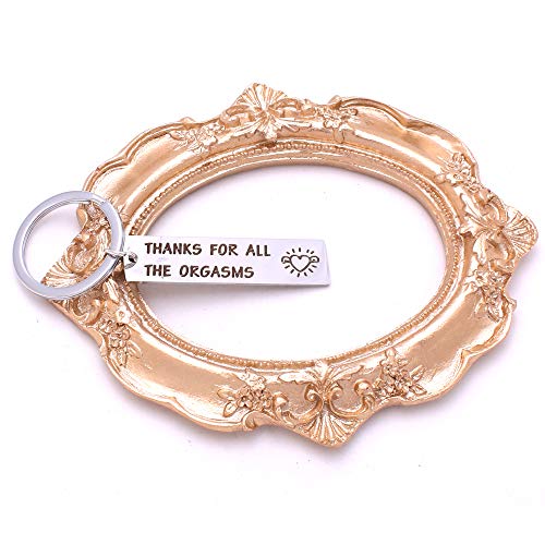Harsgs Keychain Gift Funny Keychain, Thanks for All The Orgasms, Naughty Valentine\'s Day