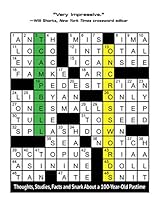 On Crosswords: Thoughts; Studies; Facts and Snark About a 100-Year-Old Pastime