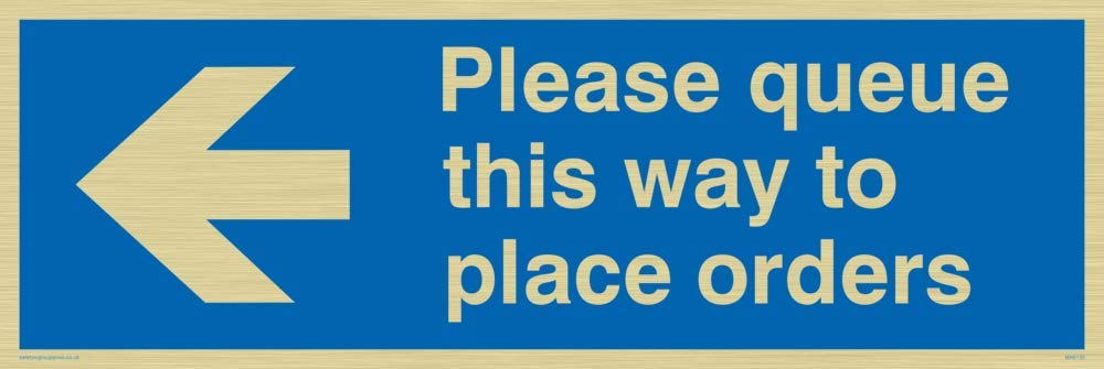 Please queue this way to place orders (left arrow)