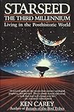Starseed: The Third Millennium : Living in the Posthistoric World by 