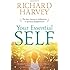 Your Essential Self: The Inner Journey to Authenticity & Spiritual Enlightenment