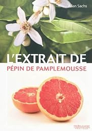 L' extrait de pépin de pamplemousse