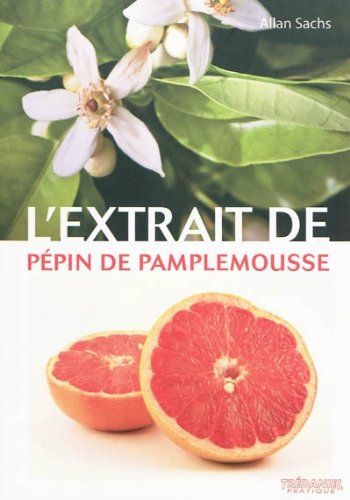 L' extrait de pépin de pamplemousse