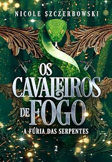 Livro Os Cavaleiros de Fogo: A Fúria das Serpentes