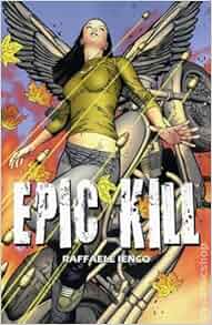 Epic Kill Volume 1 Tp Paperback October 16 2012 Amazon