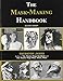 The Mask-Making Handbook by 