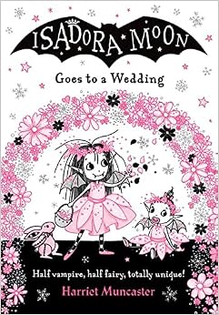 Isadora Moon goes to a wedding /