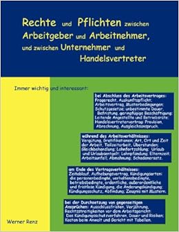 Rechte Und Pflichten Zwischen Arbeitgeber Und Arbeitnehmer Zwischen Unternehmer Und Handelsvertreter Amazon De Renz Werner Bucher