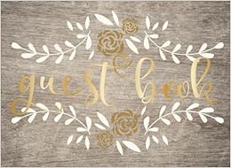 Guest Book: Guest Book Weddings, Bridal Shower Guest Book, Vacation Guest Book to Sign In, Wedding Keepsake Journal, Guest House, Party Events Guest ... Autograph Pages Over 300 guests (Volume 5)