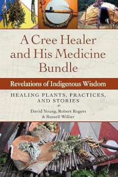 A Cree Healer And His Medicine Bundle Revelations Of