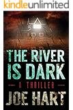 The River Is Dark (A Liam Dempsey Thriller Book 1)