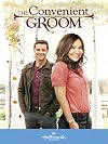 The Convenient Groom [2016 TV movie]