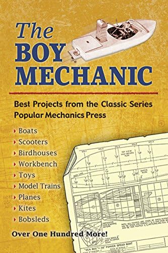 The Boy Mechanic: Best Projects from the Classic Series (Dover Children's Activity Books)