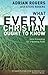 What Every Christian Ought to Know: Solid Grounding for a Growing Faith