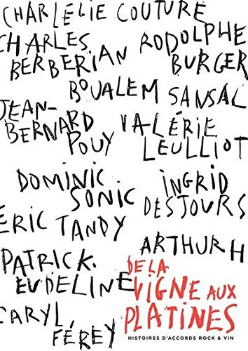 De la vigne aux platines : Histoires d'accords rock & vin by