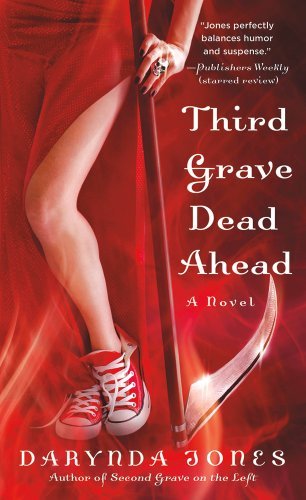 By Darynda Jones - Third Grave Dead Ahead (Charley Davidson Series) (Reprint) (2012-11-14) [Mass Market Paperback]