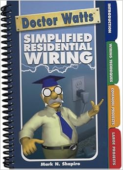 Dr. Watts Simplified Residential Wiring Dr. Watts Simplified Residential Wiring
