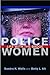 Police Women: Life with the Badge