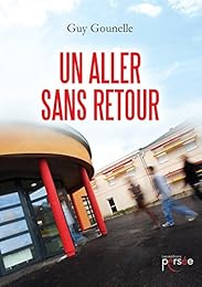 Un aller sans retour