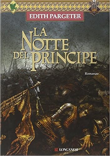 Edith Pargeter - La notte del principe (2009)