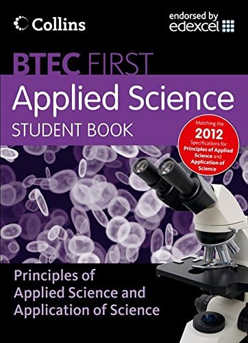 New BTEC Applied Science – Student Book: Principles of Applied Science & Application of Science
