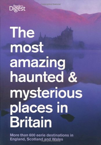 "Most Amazing Haunted & Mysterious Places (Readers Digest)" 