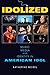 Idolized: Music, Media, and Identity in American Idol (Ethnomusicology Multimedia)