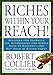 Riches within Your Reach!