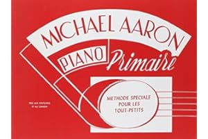 Méthode de piano (Michael Aaron Piano Course) (French Edition)