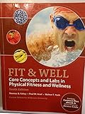 Fit & Well Core Concepts & Labs in Physical Fitness & Wellness Oregon State University Edition