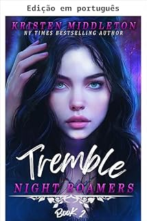 Livro Tremor - Um romance vampiresco sombrio e sensual para adultos jovens (Andarilhos da noite Livro 2)