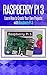 Raspberry Pi 3: Learn How to Create Your Own Projects with Raspberry Pi (raspberry pi 3 model b, raspberry pi model 3, raspberry pi projects, raspberry ... Programming, Raspberry Pi,Tips & Tricks)