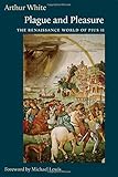 Plague and Pleasure: The Renaissance World of Pius II