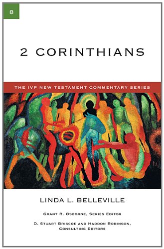 2 Corinthians (The IVP New Testament Commentary) by Linda L. Belleville