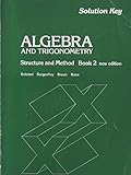 Algebra And Trigonometry Structure and Method Book 2 Solution key