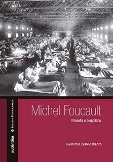 Livro Michel Foucault - Filosofia e biopolítica