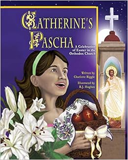 Catherine's Pascha, by Charlotte Riggle R. J. Hughes Catherine's Pascha, by Charlotte Riggle R. J. Hughes