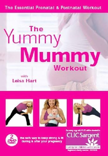 The Yummy Mummy Workout with Leisa Hart: The Essential Prenatal & Postnatal Workout