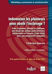 Indemniser les planteurs pour abolir l'esclavage ?