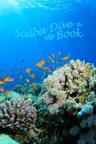 Scuba Dive Book: Dive Log, Scuba Dive Book, Scuba Logbook, Diver's Log Book: Volume 1 Paperback โ 27 Sept. 2017