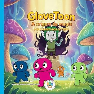 Livro Glove Toon – A origem da magia – O Nascimento dos Glitters