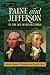 Paine and Jefferson in the Age of Revolutions (Jeffersonian America) by Simon P. Newman, Peter S. Onuf