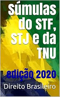 Livro Súmulas do STF, STJ e da TNU: edição 2020 (Direito Brasileiro Livro 1)