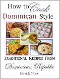 How to Cook Dominican Style