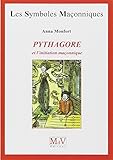 Pythagore et l'initiation maçonnique (Symboles Maçonnique) by 
