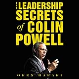 The Leadership Secrets of Colin Powell